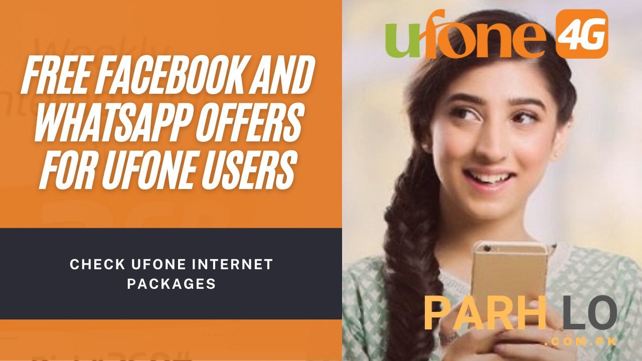 Ufone Internet Packages | Monthly, Weekly & Daily Offers