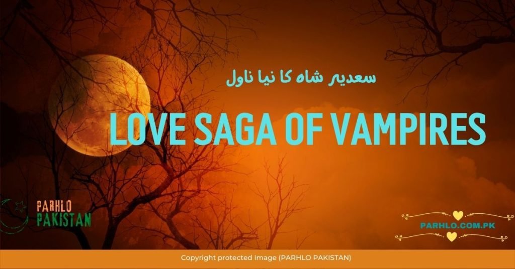 Love Saga of Vampire Novel by Sadia Shah PDF