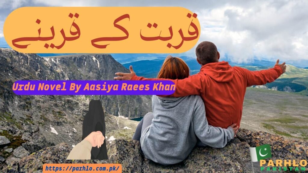 Qurbat Ke Qareeny By Aasiya Raees Khan PDF